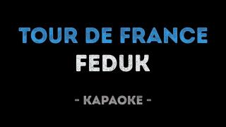 FEDUK - Tour De France (Караоке)
