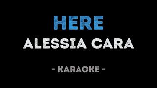 Alessia Cara - Here (Karaoke)