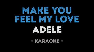 Adele - Make You Feel My Love (Karaoke)